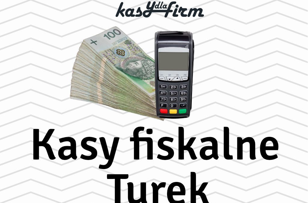 Kasy fiskalne Turek