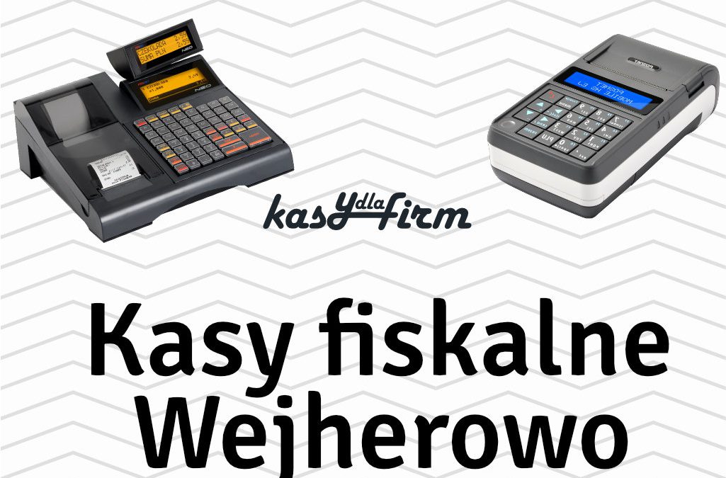 Kasy fiskalne Wejherowo