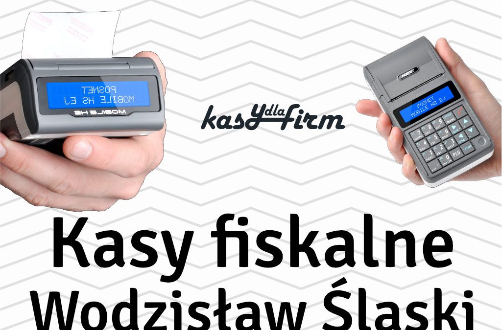 Kasy fiskalne Wodzisław Śląski